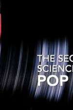 Watch The Secret Science of Pop M4ufree