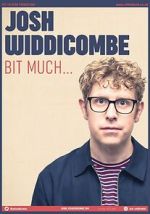 Watch Josh Widdicombe: Bit Much M4ufree