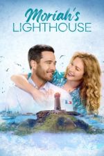 Watch Moriah's Lighthouse M4ufree