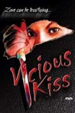 Watch Vicious Kiss M4ufree