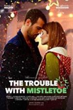 Watch The Trouble with Mistletoe M4ufree