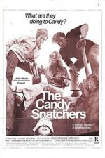 Watch The Candy Snatchers Online M4ufree