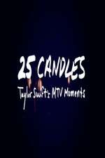 Watch 25 Candles: Taylor Swifts MTV Moments M4ufree