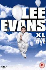 Watch Lee Evans: XL Tour Live 2005 M4ufree