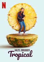 Watch Hazel Brugger: Tropical M4ufree