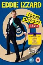 Watch Eddie Izzard: Force Majeure Live M4ufree