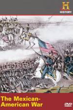 Watch History Channel The Mexican-American War M4ufree