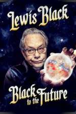 Watch Lewis Black Black to the Future M4ufree