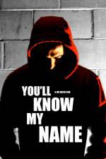 Watch You'll Know My Name M4ufree