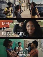 Watch Memoirs of a Black Girl M4ufree