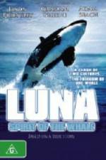 Watch Luna: Spirit of the Whale M4ufree