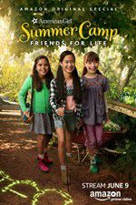 Watch An American Girl Story: Summer Camp, Friends for Life M4ufree