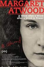 Watch Margaret Atwood: A Word after a Word after a Word is Power M4ufree