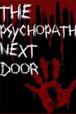 Watch The Psychopath Next Door M4ufree