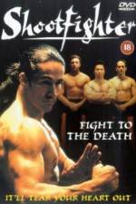 Watch Shootfighter: Fight to the Death M4ufree
