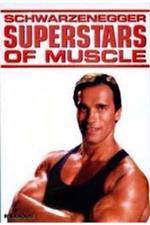 Watch Superstars Of Muscle Schwarzenegger M4ufree