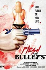 Watch Flesh and Bullets M4ufree