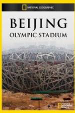 Watch National Geographic Beijing Olympic Stadium M4ufree