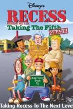 Watch Recess: Taking the Fifth Grade M4ufree