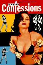 Watch Confessions of a Go-Go Girl M4ufree