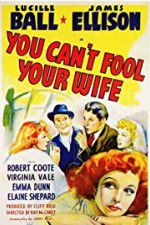 Watch You Can\'t Fool Your Wife M4ufree