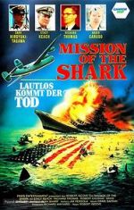 Watch Mission of the Shark: The Saga of the U.S.S. Indianapolis M4ufree