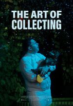 Watch The Art of Collecting (Short 2021) M4ufree