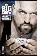 Watch Big Show A Giants World M4ufree