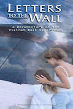 Watch Letters to the Wall: A Documentary on the Vietnam Wall Experience M4ufree