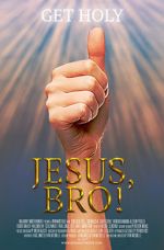 Watch Jesus, Bro! M4ufree