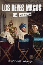 Watch Los Reyes Magos: La Verdad M4ufree
