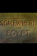 Watch Somewhere in Egypt M4ufree