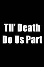 Watch Til Death Do Us Part M4ufree