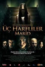 Watch 3 harfliler: Marid M4ufree