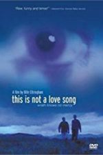 Watch This Is Not a Love Song M4ufree