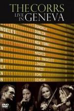 Watch The Corrs: Live in Geneva M4ufree