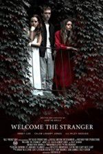 Watch Welcome the Stranger M4ufree