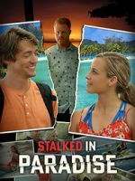 Watch Stalked in Paradise M4ufree