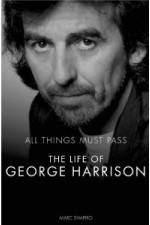 Watch All Things Must Pass The Life and Times Of George Harrison M4ufree