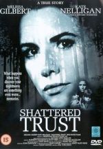 Watch Shattered Trust: The Shari Karney Story M4ufree
