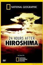 Watch 24 Hours After Hiroshima M4ufree