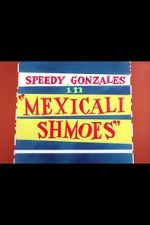 Watch Mexicali Shmoes M4ufree