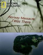 Watch Norway Massacre: I Was There M4ufree