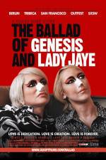 Watch The Ballad of Genesis and Lady Jaye M4ufree