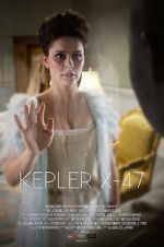 Watch Kepler X-47 (Short 2014) M4ufree