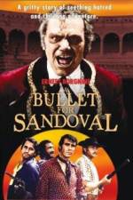 Watch A Bullet for Sandoval M4ufree
