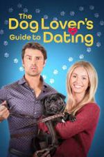 Watch The Dog Lover's Guide to Dating M4ufree
