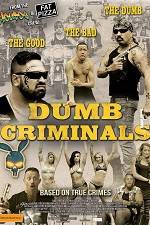 Watch Dumb Criminals: The Movie M4ufree