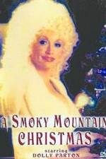 Watch A Smoky Mountain Christmas M4ufree