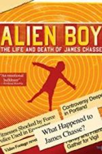 Watch Alien Boy: The Life and Death of James Chasse M4ufree